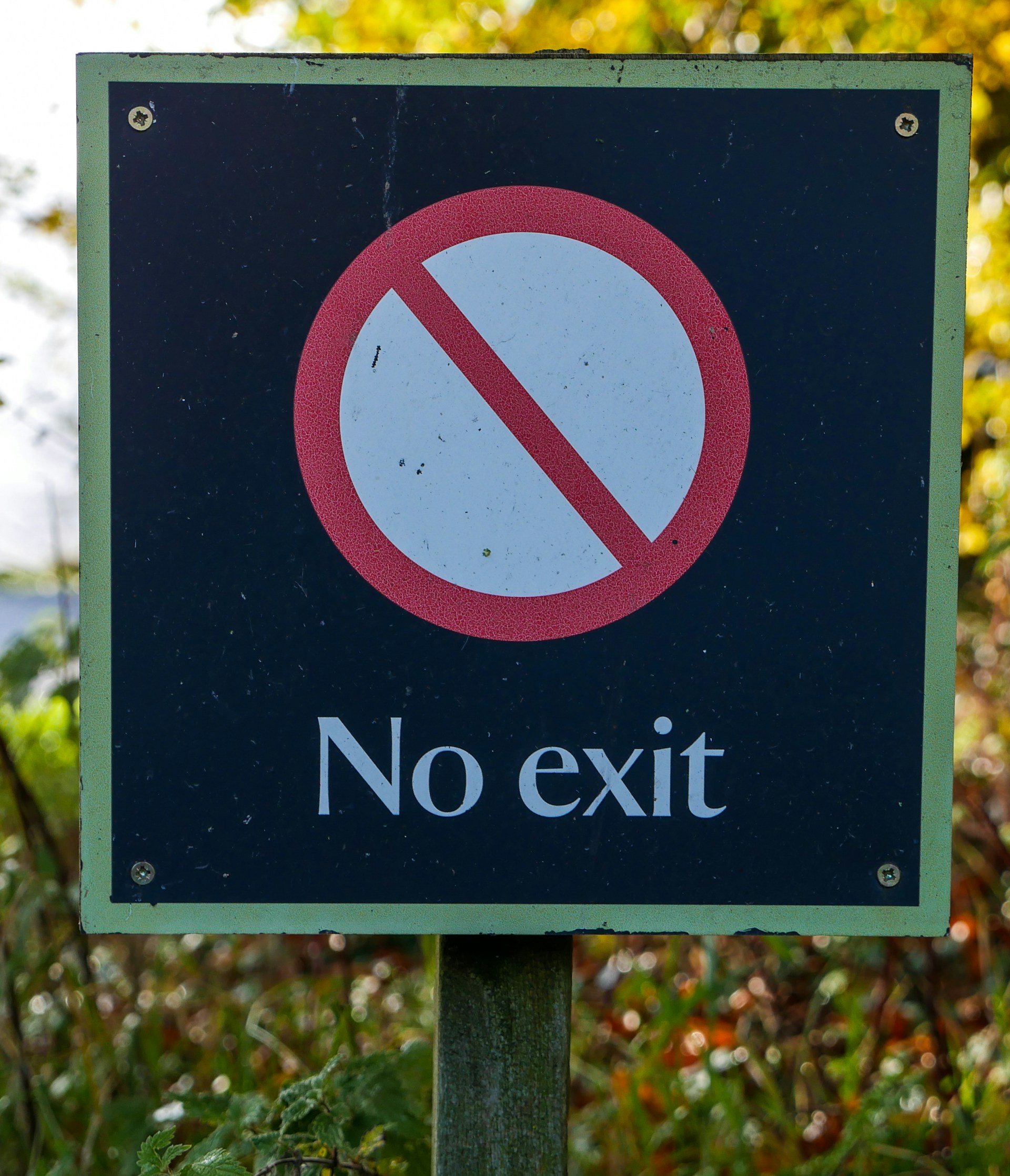 no exit